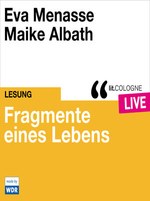 cover image of Fragmente eines Lebens--lit.COLOGNE live (Ungekürzt)